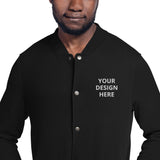YOUR DESIGN HERE Embroidered Champion Bomber Jacket